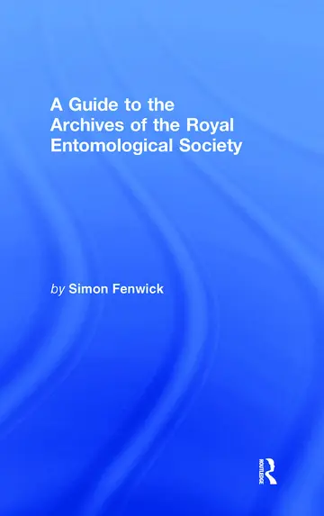 Cover of A Guide to the Archives of the Royal Entomological Society