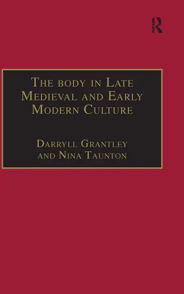 Cover of The Body in Late Medieval and Early Modern Culture