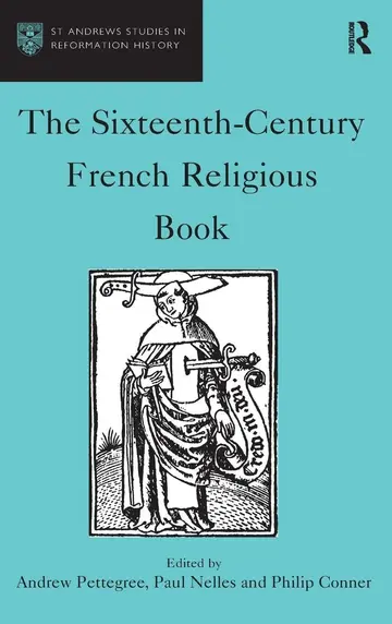 Cover of The Sixteenth-Century French Religious Book