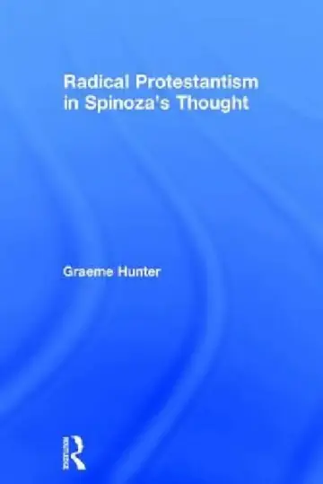 Cover of Radical Protestantism in Spinoza's Thought