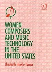 Cover of Women Composers and Music Technology in the United States