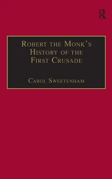 Cover of Robert the Monk's History of the First Crusade