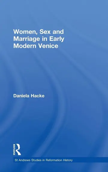 Cover of Women, Sex and Marriage in Early Modern Venice
