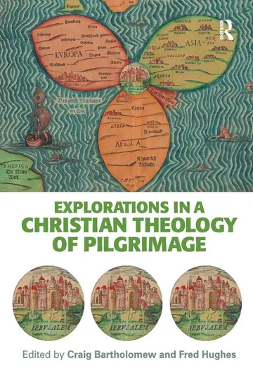 Cover of Explorations in a Christian Theology of Pilgrimage