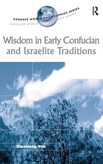 Cover of Wisdom in Early Confucian and Israelite Traditions