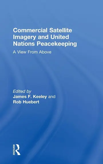 Cover of Commercial Satellite Imagery and United Nations Peacekeeping