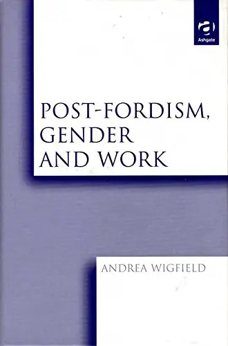 Cover of Post-Fordism, Gender and Work