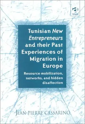 Cover of Tunisian New Entrepreneurs and Their Past Experiences of Migration in Europe