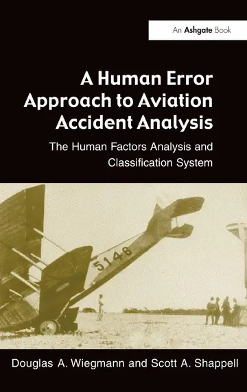 Cover of A Human Error Approach to Aviation Accident Analysis