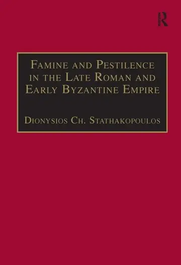 Cover of Famine and Pestilence in the Late Roman and Early Byzantine Empire