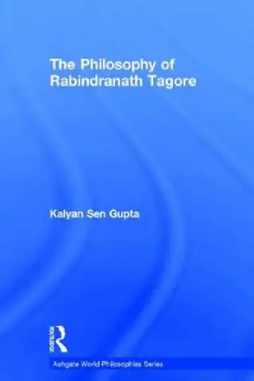 Cover of The Philosophy of Rabindranath Tagore