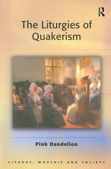 Cover of The Liturgies of Quakerism