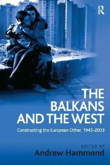 Cover of The Balkans and the West