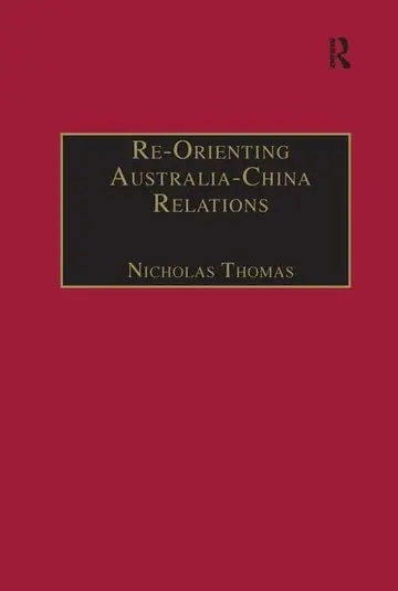 Cover of Re-Orienting Australia-China Relations