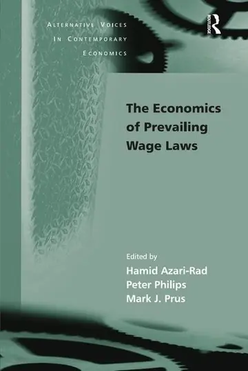 Cover of The Economics of Prevailing Wage Laws