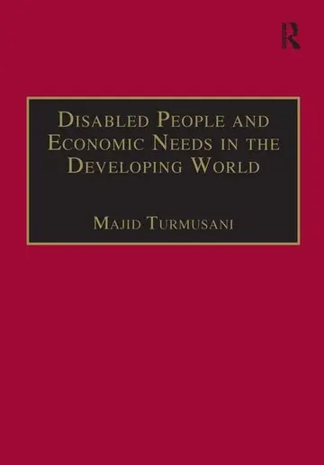 Cover of Disabled People and Economic Needs in the Developing World