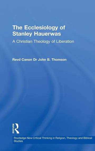 Cover of The Ecclesiology of Stanley Hauerwas