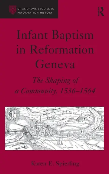 Cover of Infant Baptism in Reformation Geneva
