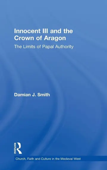 Cover of Innocent III and the Crown of Aragon