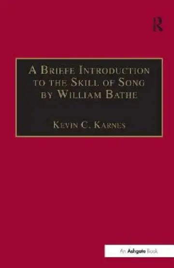 Cover of A Briefe Introduction to the Skill of Song by William Bathe
