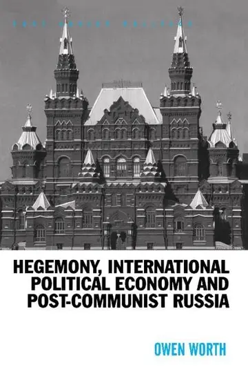 Cover of Hegemony, International Political Economy and Post-communist Russia