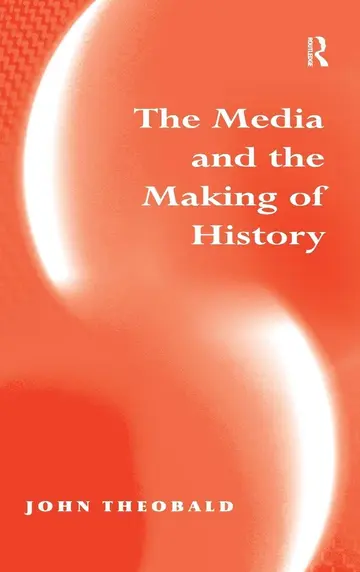 Cover of The Media and the Making of History