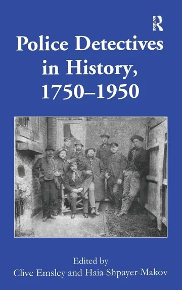 Cover of Police Detectives in History, 1750–1950