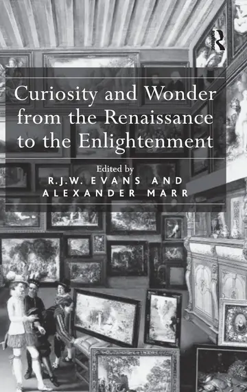 Cover of Curiosity and Wonder from the Renaissance to the Enlightenment