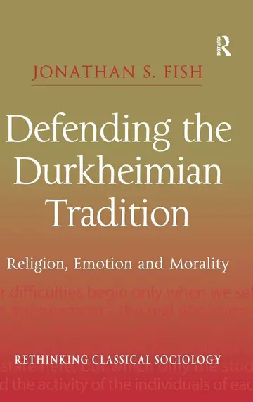 Cover of Defending the Durkheimian Tradition