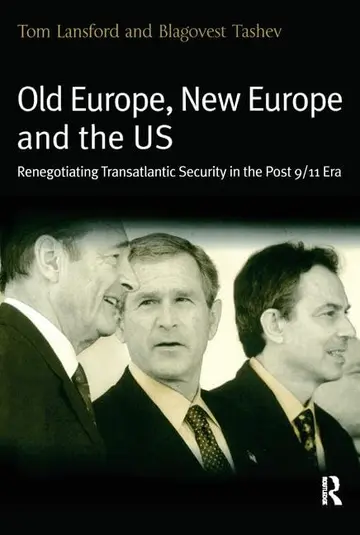 Cover of Old Europe, New Europe and the US