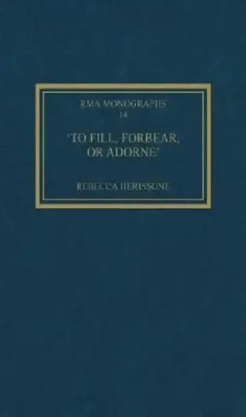 Cover of 'To Fill, Forbear, or Adorne'
