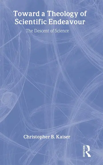 Cover of Toward a Theology of Scientific Endeavour