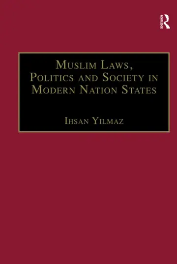 Cover of Muslim Laws, Politics and Society in Modern Nation States