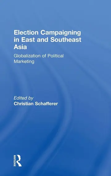 Cover of Election Campaigning in East and Southeast Asia
