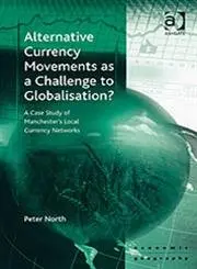 Cover of Alternative Currency Movements as a Challenge to Globalisation?