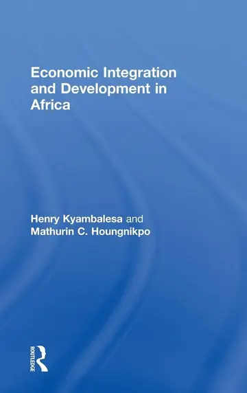 Cover of Economic Integration and Development in Africa