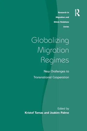 Cover of Globalizing Migration Regimes