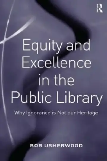 Cover of Equity and Excellence in the Public Library