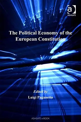 Cover of The Political Economy of the European Constitution