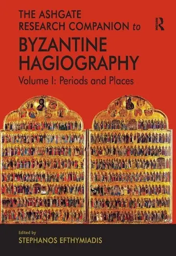 Cover of The Ashgate Research Companion to Byzantine Hagiography