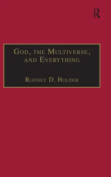 Cover of God, the Multiverse, and Everything
