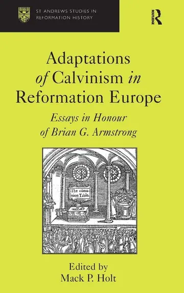 Cover of Adaptations of Calvinism in Reformation Europe