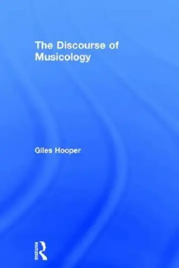 Cover of The Discourse of Musicology