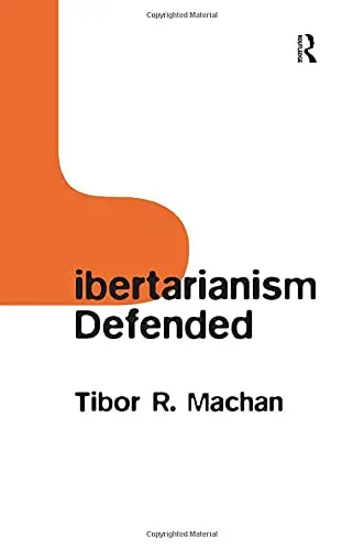 Cover of Libertarianism Defended