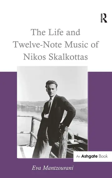 Cover of The Life and Twelve-Note Music of Nikos Skalkottas