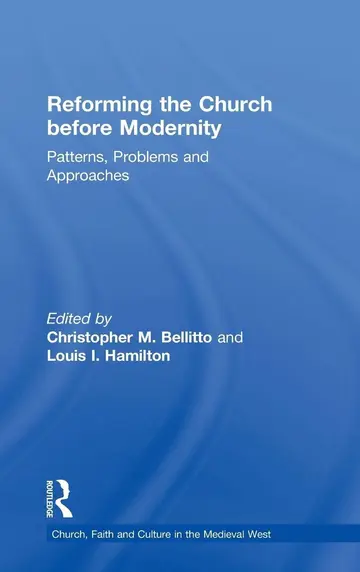 Cover of Reforming the Church Before Modernity