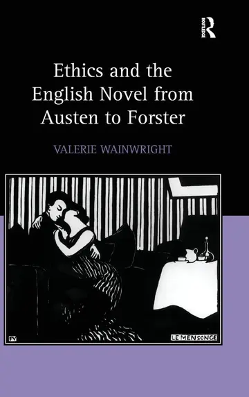 Cover of Ethics and the English Novel from Austen to Forster