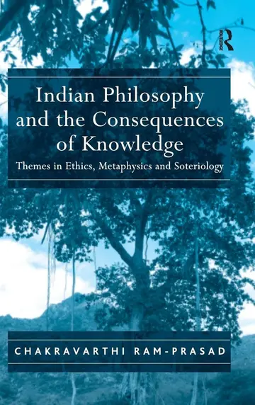 Cover of Indian Philosophy and the Consequences of Knowledge