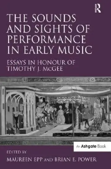 Cover of The Sounds and Sights of Performance in Early Music