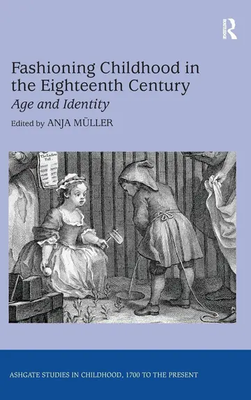 Cover of Fashioning Childhood in the Eighteenth Century